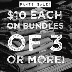PANTS/JEANS SALE! Women’s, Men’s & Children’s!